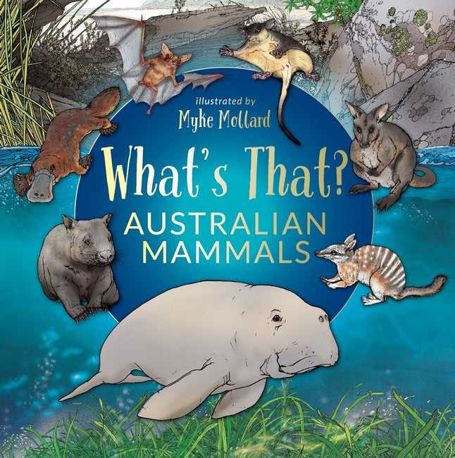 WHAT'S THAT? AUSTRALIAN MAMMALS