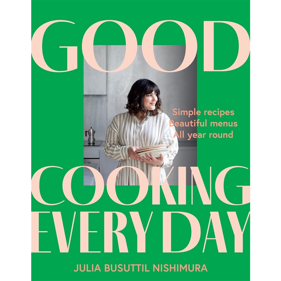 Good cooking everyday - Julia Busuttil