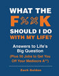 What THE F*&% SHOULD I DO WITH MY LIFE