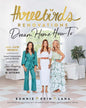 THREE BIRDS RENOVATIONS - DREAM HOME HOW TO