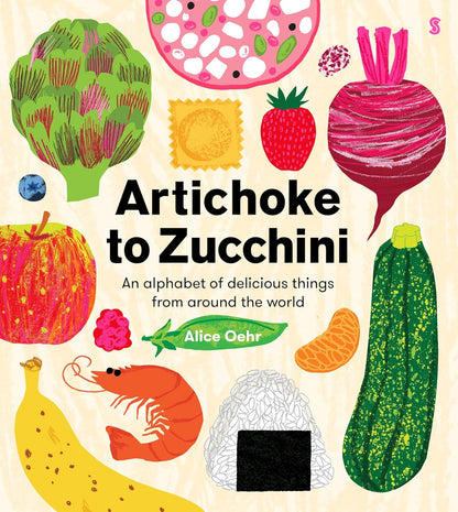 ARTICHOKE TO ZUCCHINI