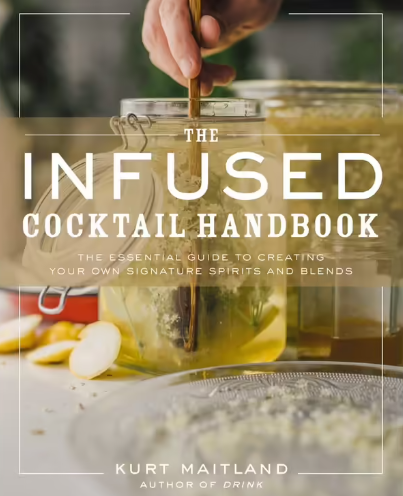 INFUSED COCKTAIL HANDBOOK