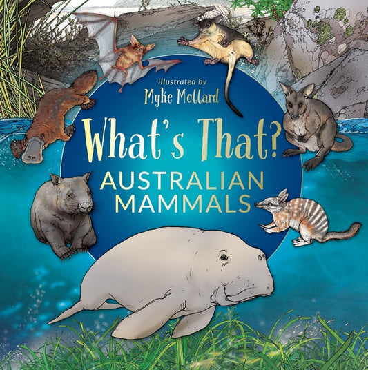 WHAT'S THAT? AUSTRALIAN MAMMALS