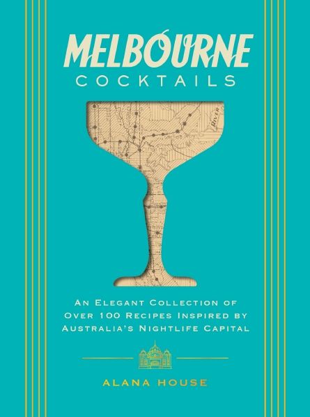 MELBOURNE COCKTAILS