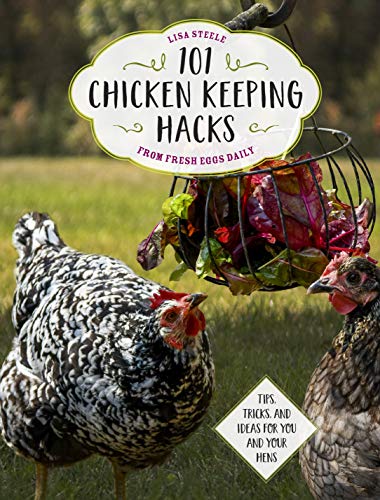 101 CHICKENS KEEPING HACKS