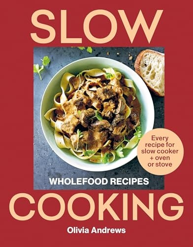 Slow Cooking Olivia Andrews