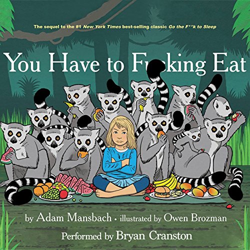 You have to F*cking Eat