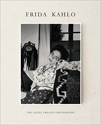 FRIDA KAHLO - The Gisela Freund Photographs