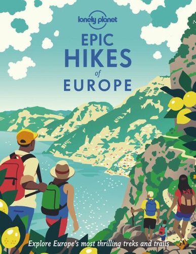 LONELY PLANET - EPIC HIKES EUROPE