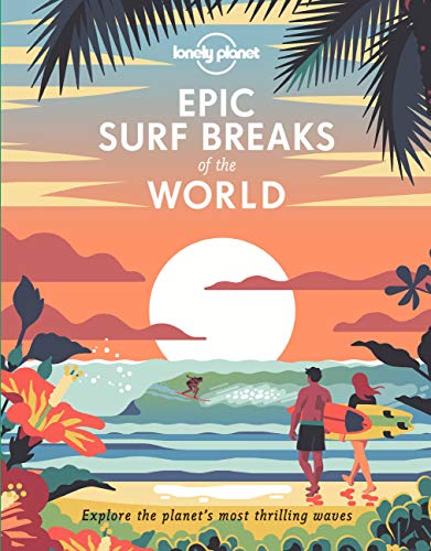 LONELY PLANET - Epic surf breaks of the world